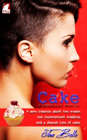 [Bitterroot Saga 01] • Cake